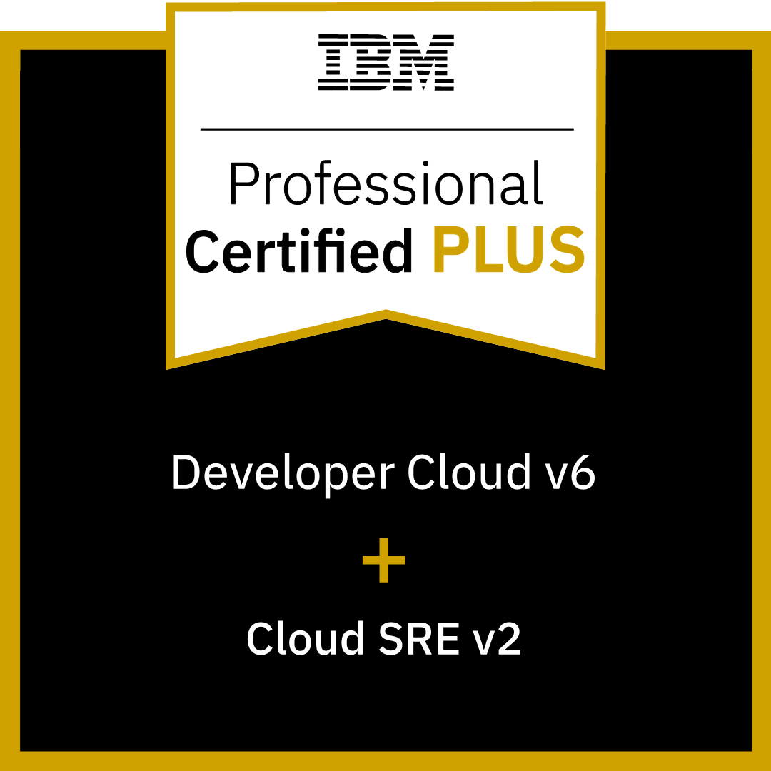 IBM Certified Professional Developer v6 PLUS IBM Professional Cloud SRE v2